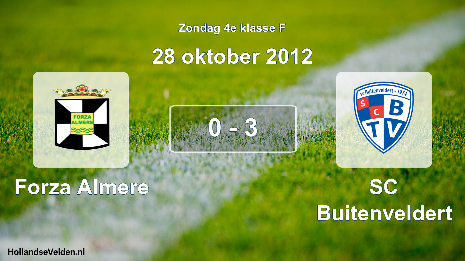 Total number of matches played: Forza Almere - SC Buitenveldert 0 - 3 (28 October 2012)