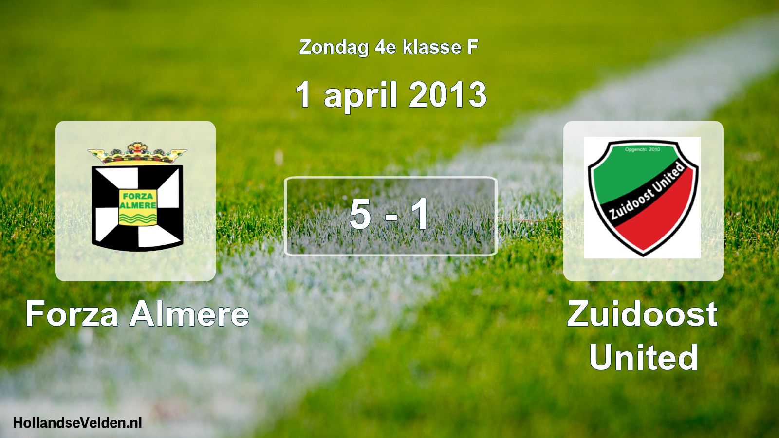 Total number of matches played: Forza Almere - Zuidoost United 5 - 1 (1 April 2013)