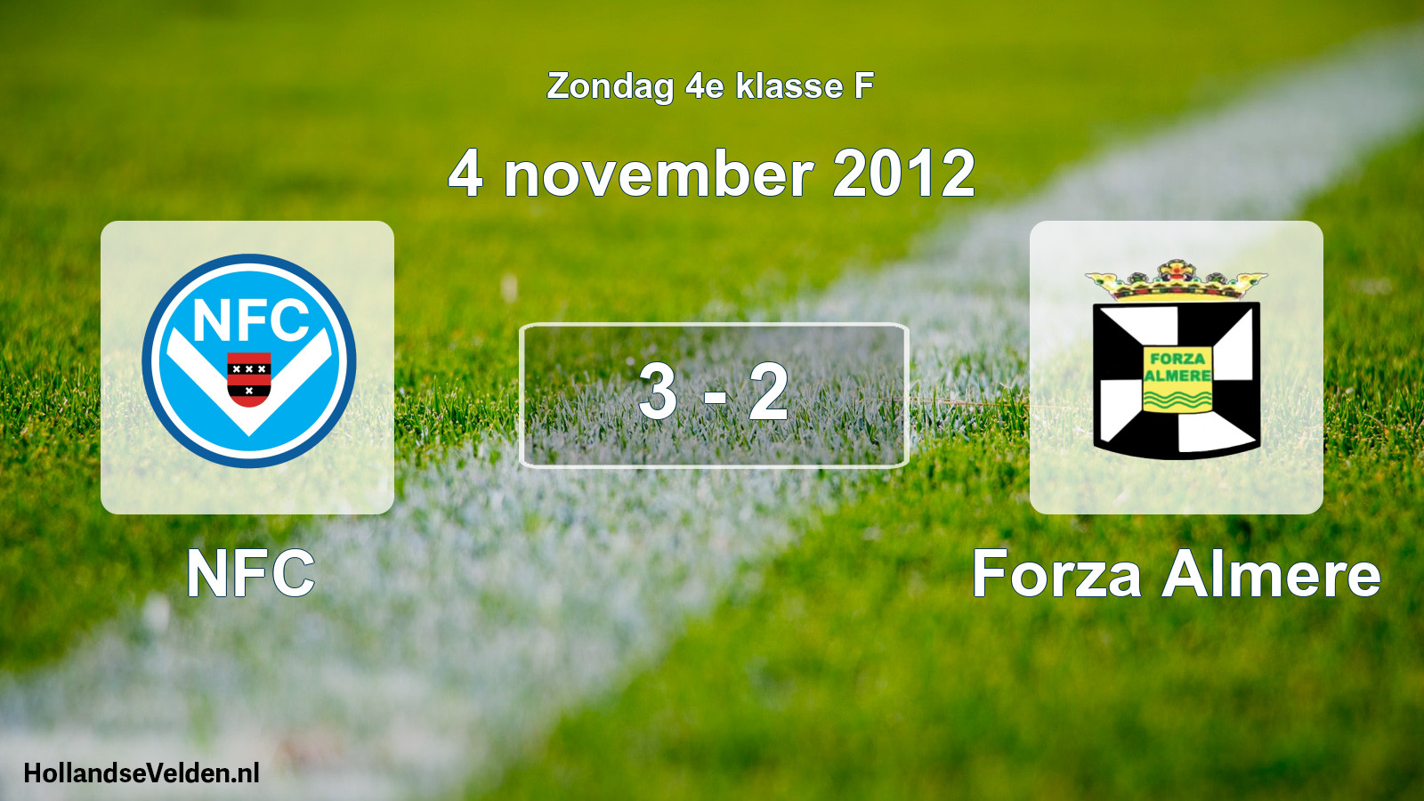 Total number of matches played: NFC - Forza Almere 3 - 2 (4 November 2012)