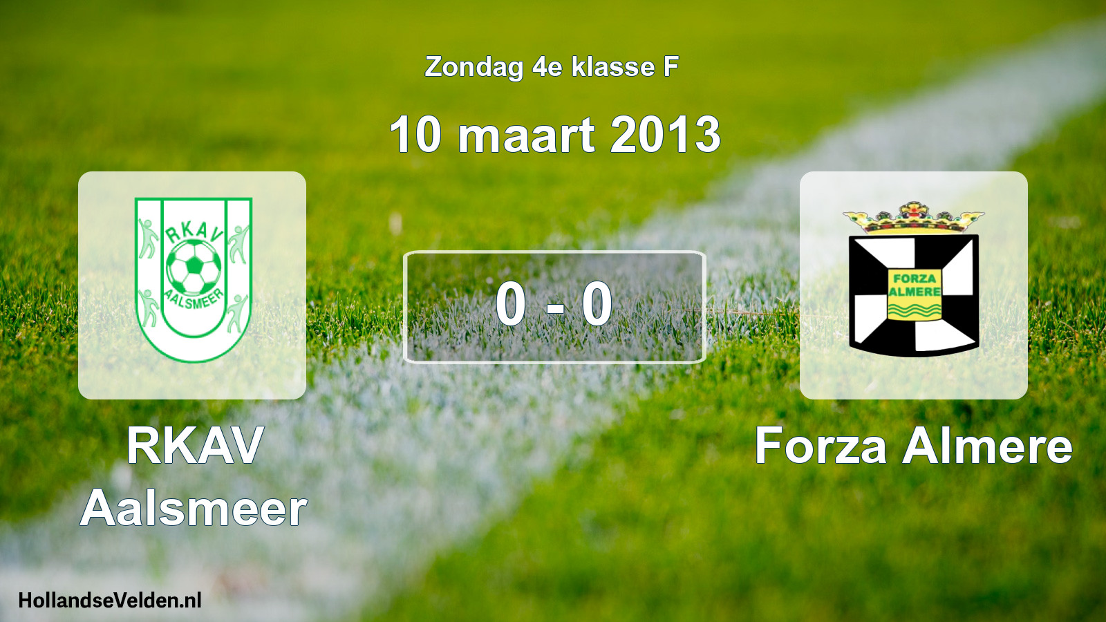 Total number of matches played: RKAV Aalsmeer - Forza Almere 0 - 0 (10 March 2013)