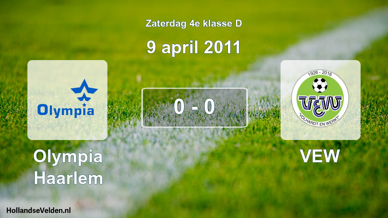 Total number of matches played: Olympia Haarlem - VEW 0 - 0 (9 April 2011)