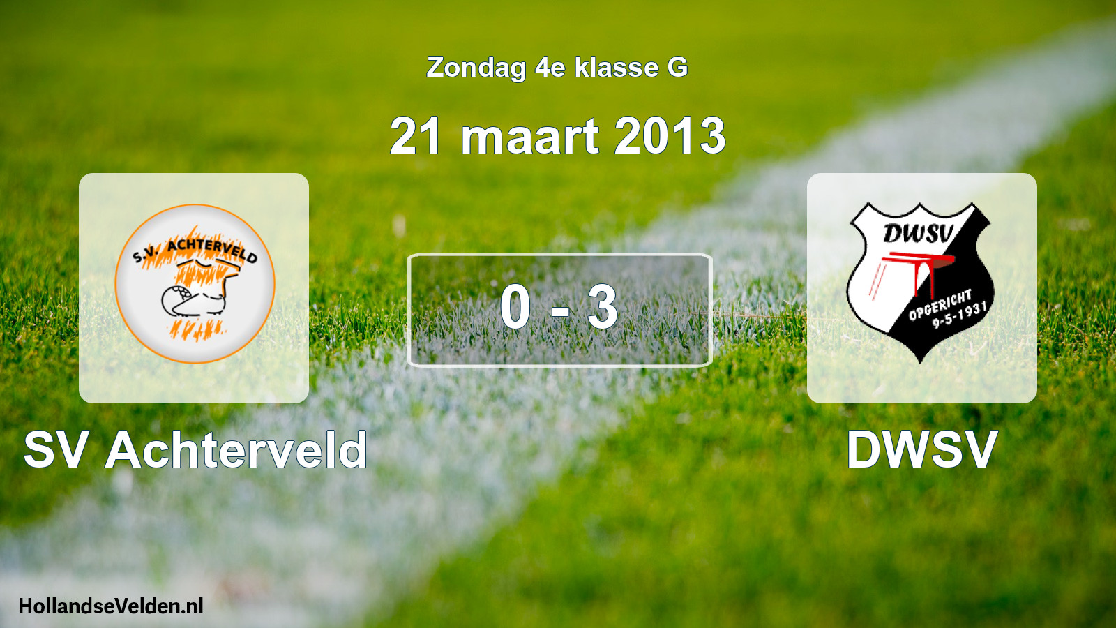Total number of matches played: SV Achterveld - DWSV 0 - 3 (21 March 2013)