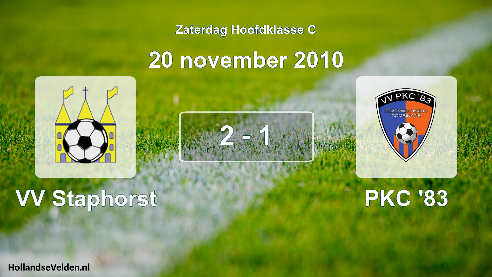 Total number of matches played: VV Staphorst - PKC '83 2 - 1 (20 November 2010)