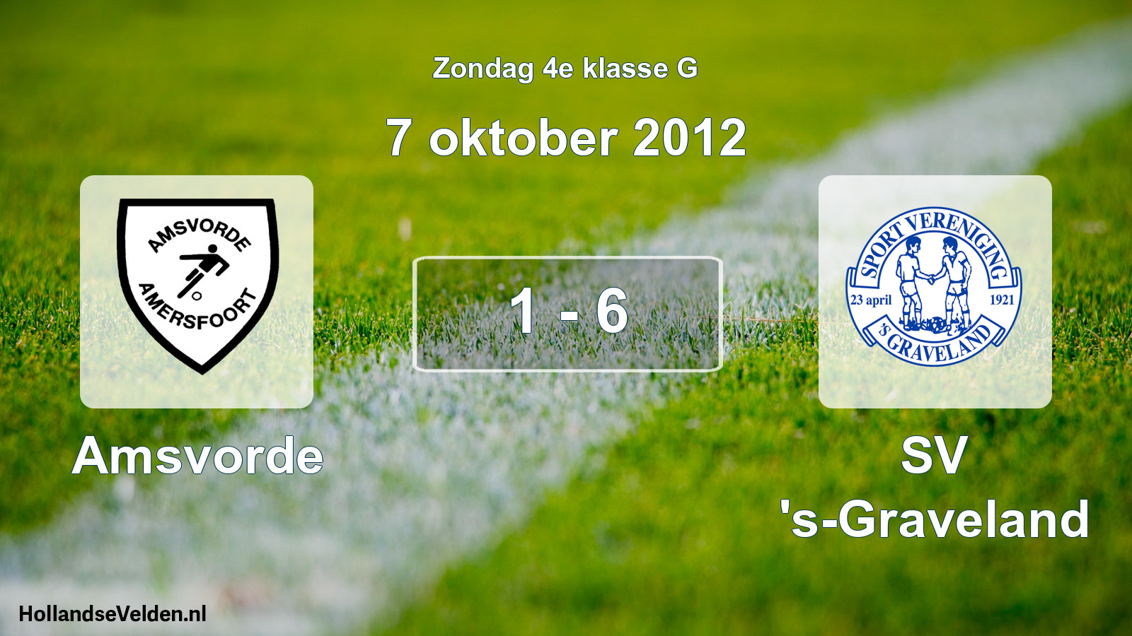 Total number of matches played: Amsvorde - SV 's-Graveland 1 - 6 (7 October 2012)