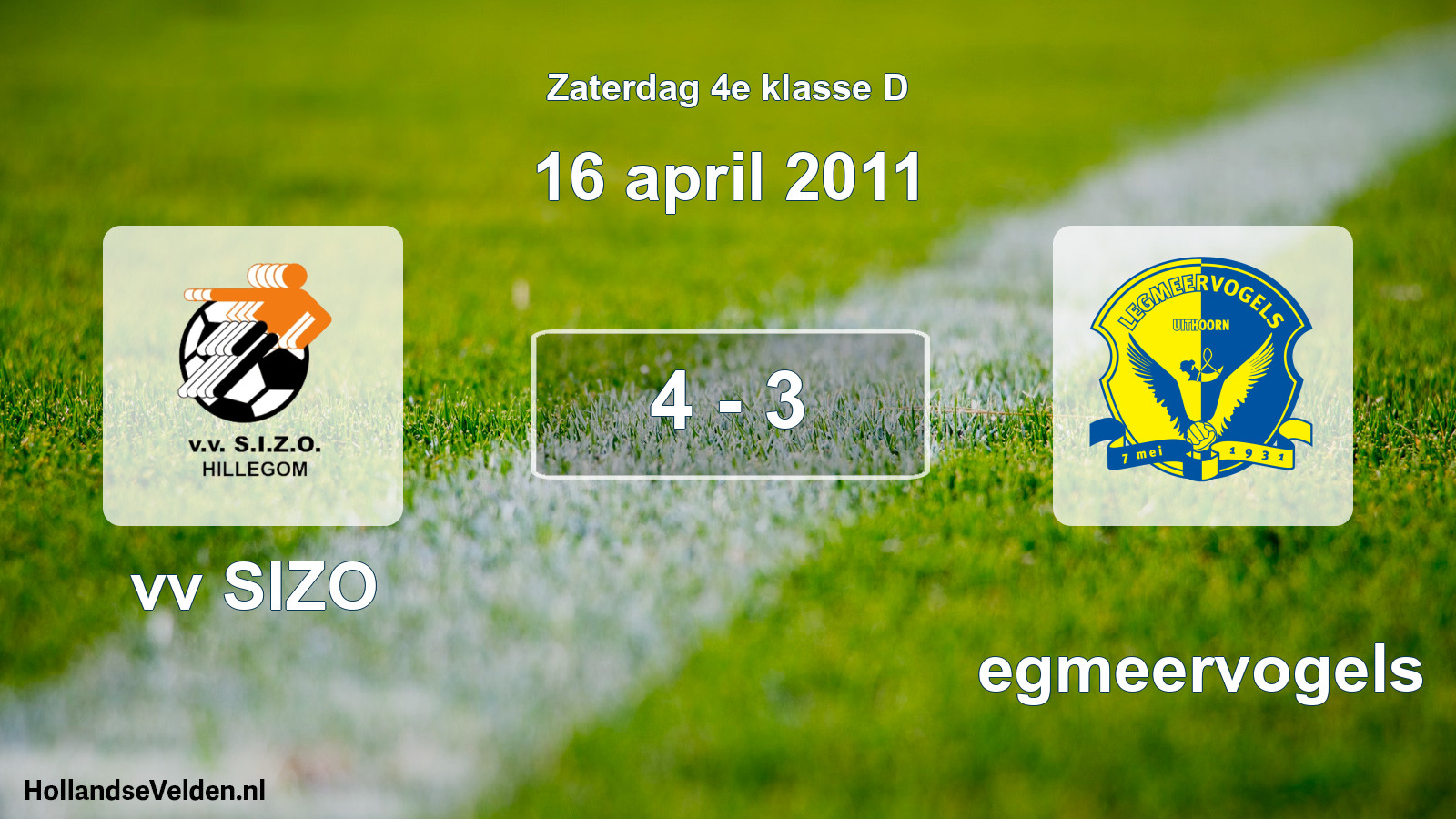 Total number of matches played: vv SIZO - Legmeervogels 4 - 3 (16 April 2011)