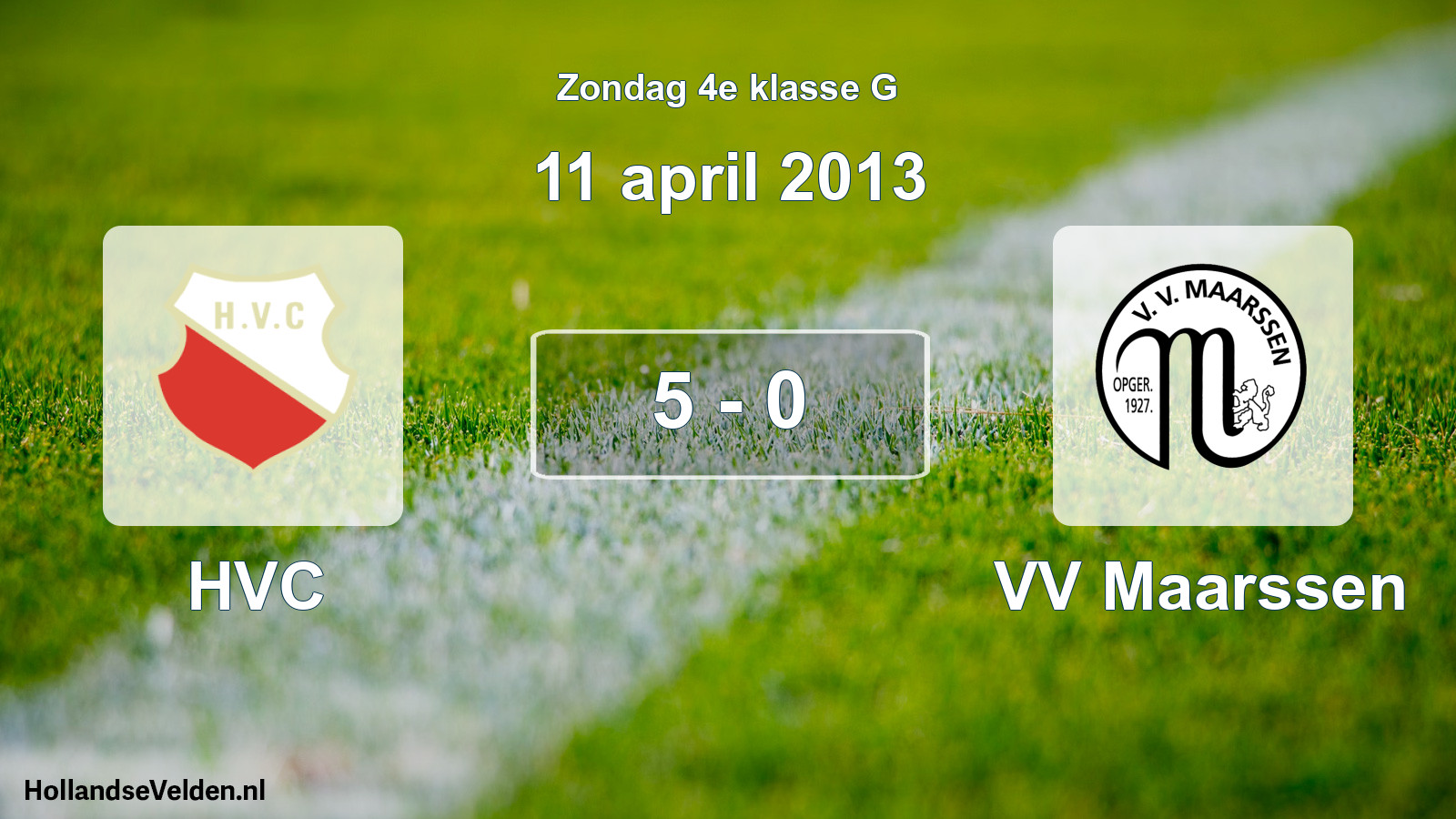 Total number of matches played: HVC - VV Maarssen 5 - 0 (11 April 2013)