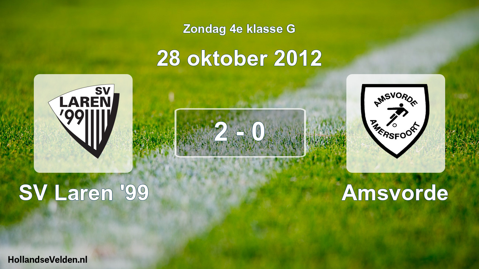 Total number of matches played: SV Laren '99 - Amsvorde 2 - 0 (28 October 2012)