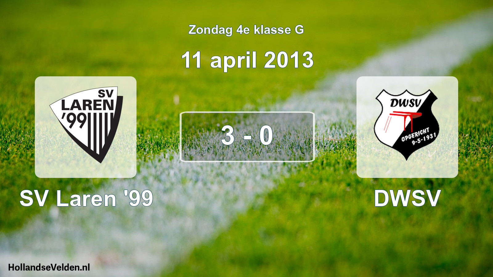 Total number of matches played: SV Laren '99 - DWSV 3 - 0 (11 April 2013)