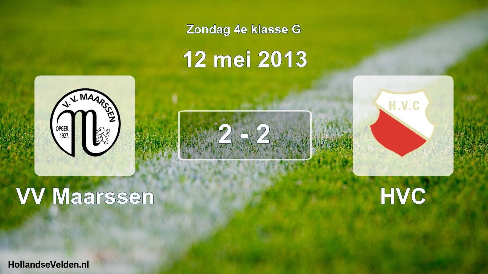 Total number of matches played: VV Maarssen - HVC 2 - 2 (12 May 2013)