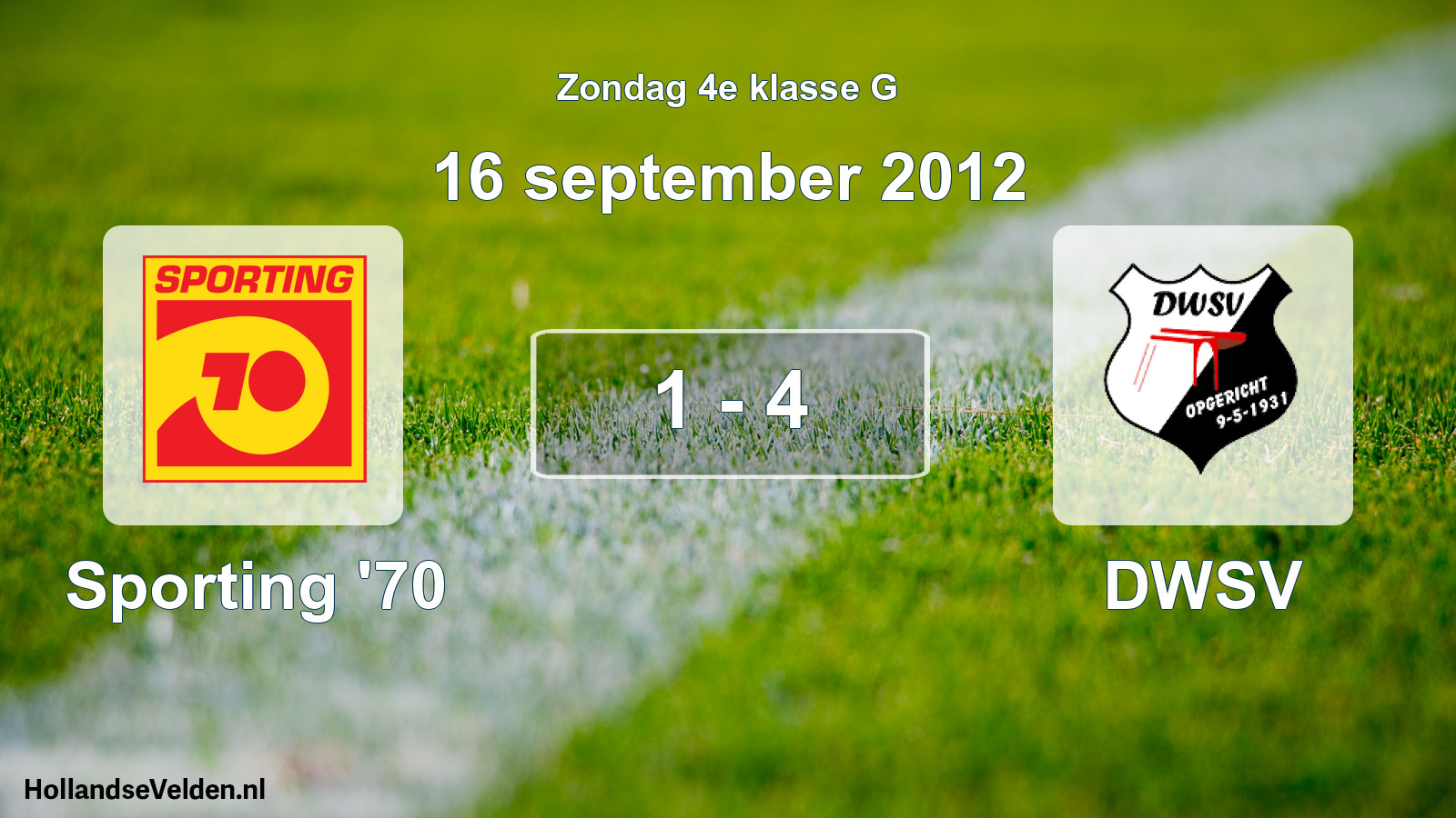 Total number of matches played: Sporting '70 - DWSV 1 - 4 (16 September 2012)