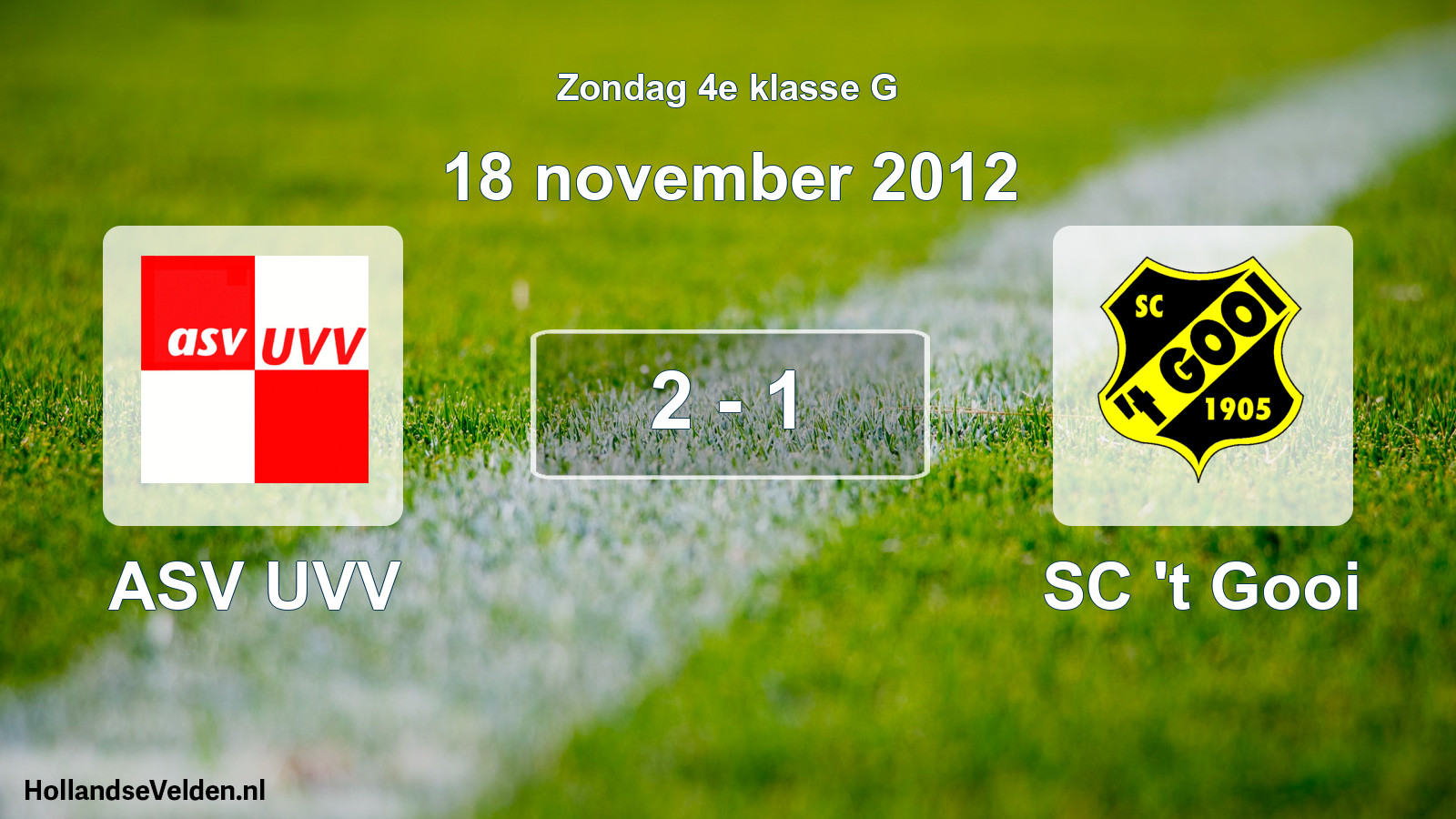 Total number of matches played: ASV UVV - SC 't Gooi 2 - 1 (18 November 2012)