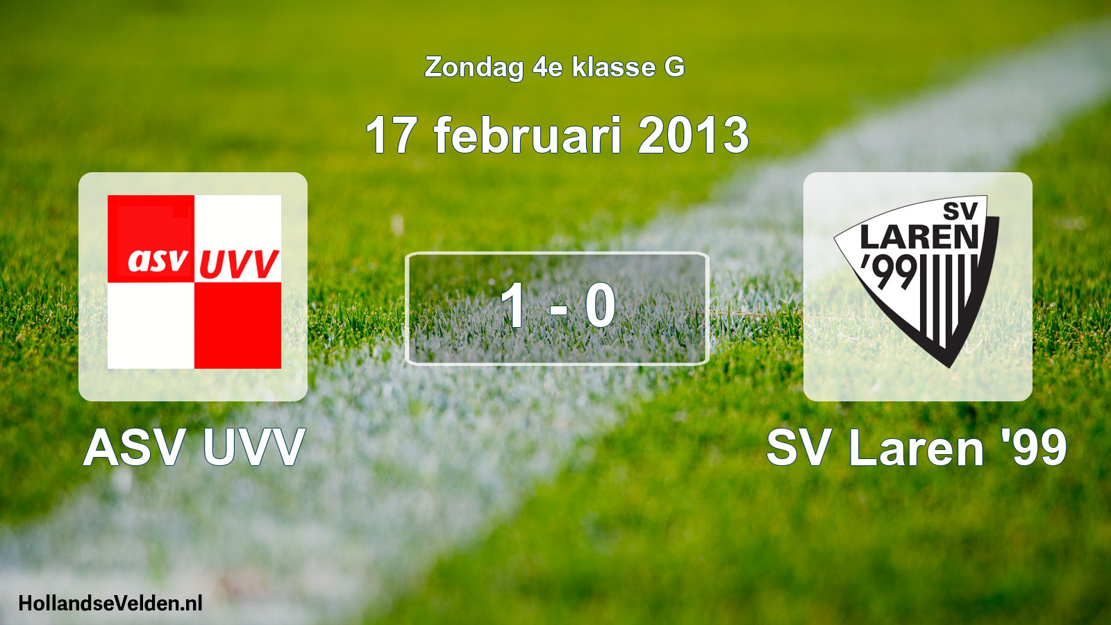 Total number of matches played: ASV UVV - SV Laren '99 1 - 0 (17 February 2013)
