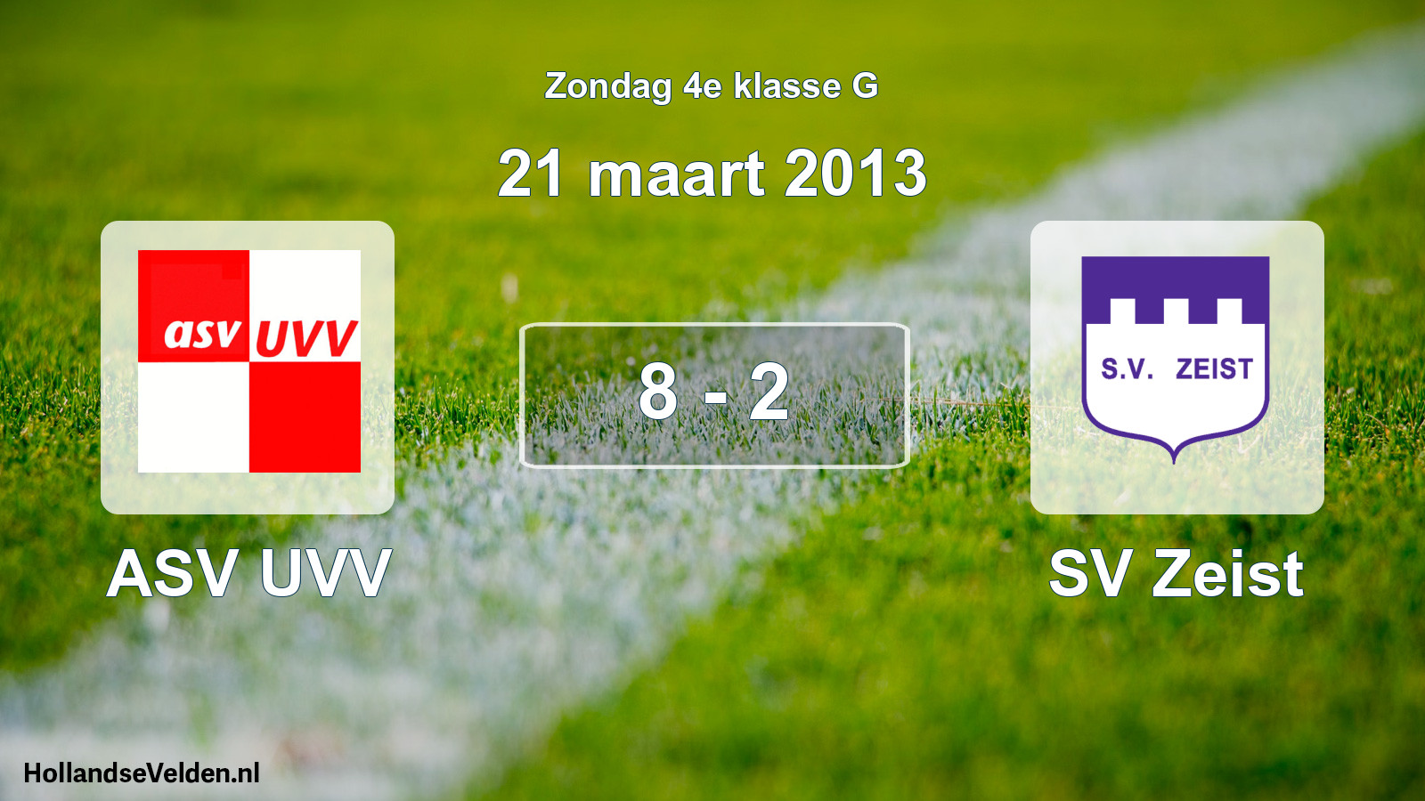 Total number of matches played: ASV UVV - SV Zeist 8 - 2 (21 March 2013)