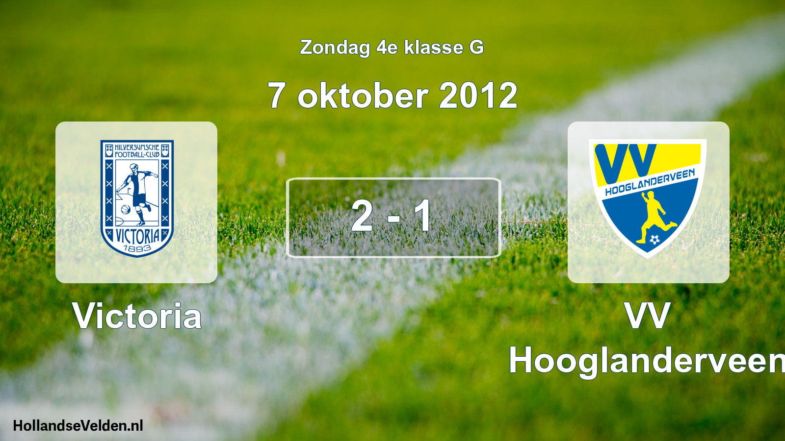 Total number of matches played: Victoria - VV Hooglanderveen 2 - 1 (7 October 2012)