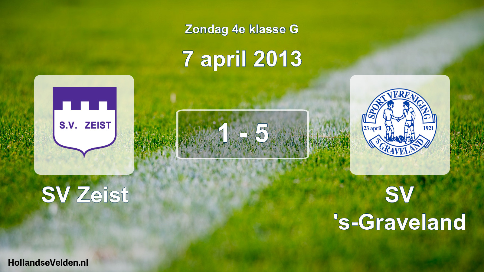Total number of matches played: SV Zeist - SV 's-Graveland 1 - 5 (7 April 2013)