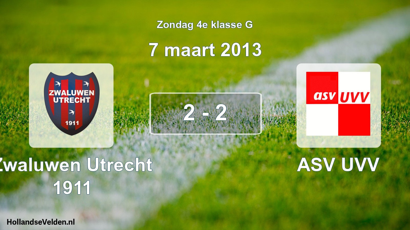 Total number of matches played: Zwaluwen Utrecht 1911 - ASV UVV 2 - 2 (7 March 2013)