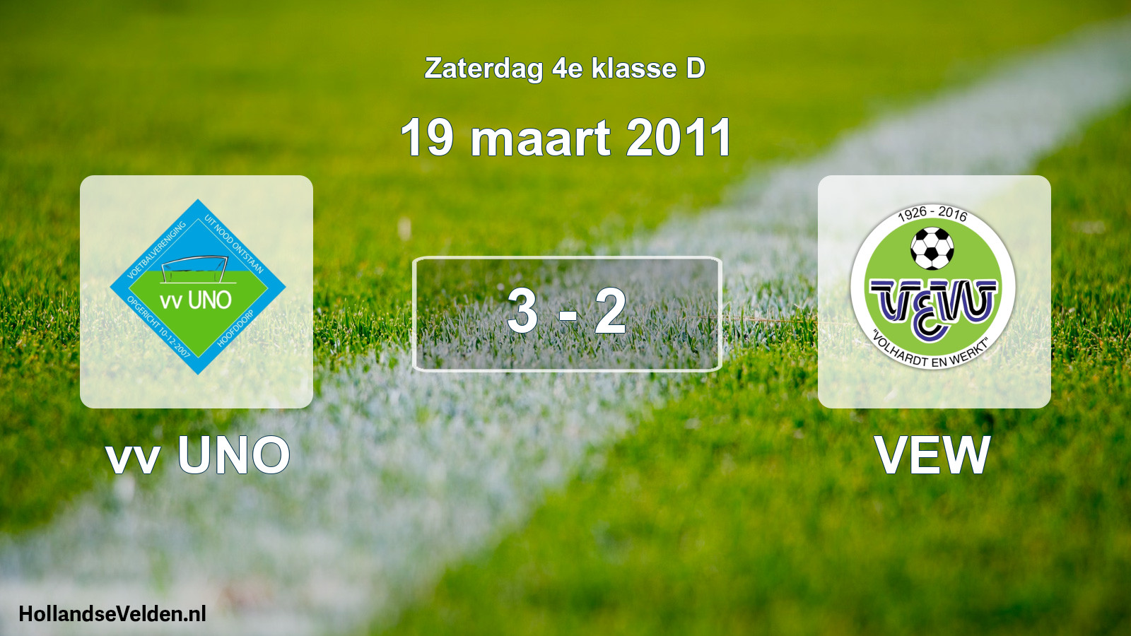 Total number of matches played: vv UNO - VEW 3 - 2 (19 March 2011)
