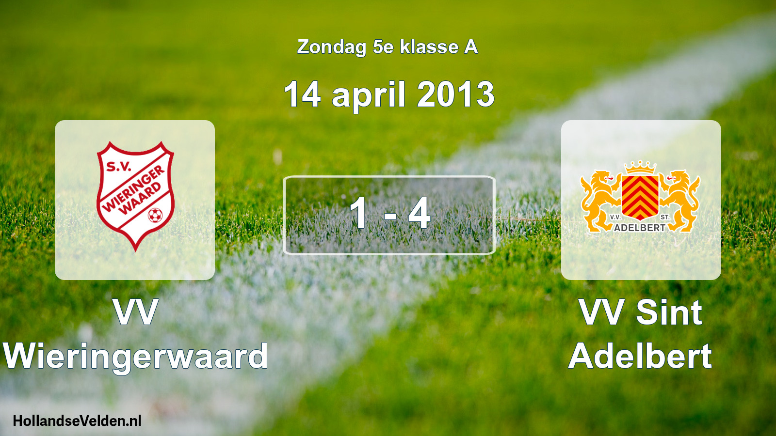Total number of matches played: VV Wieringerwaard - VV Sint Adelbert 1 - 4 (14 April 2013)