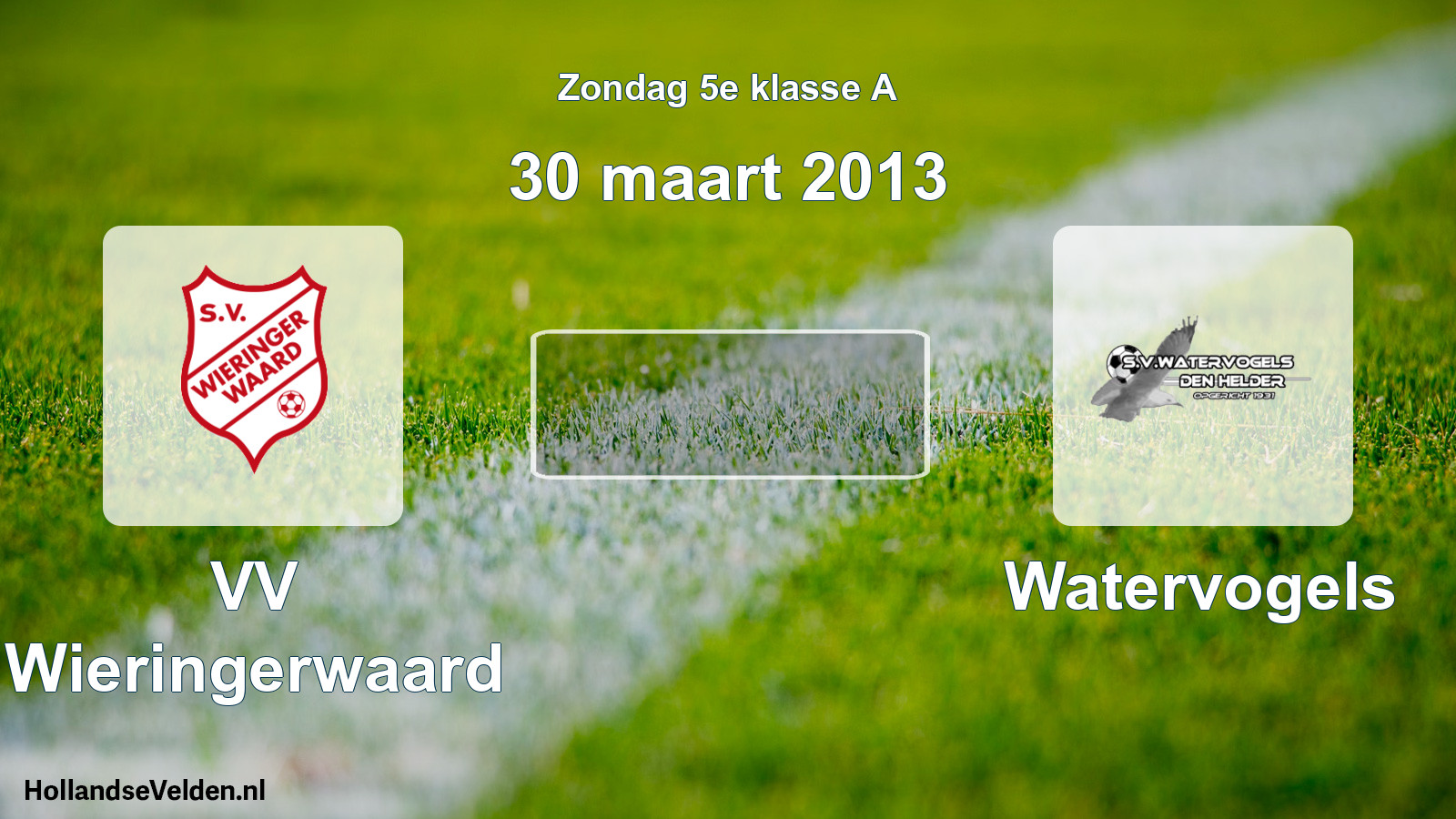 Scheduled Match: VV Wieringerwaard - Watervogels (30 March 2013)