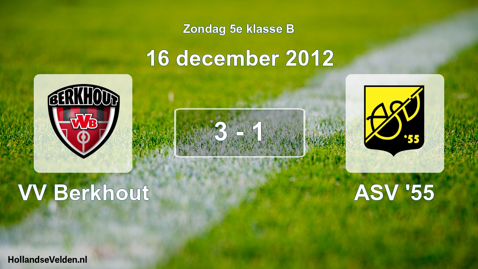 Total number of matches played: VV Berkhout - ASV '55 3 - 1 (16 December 2012)