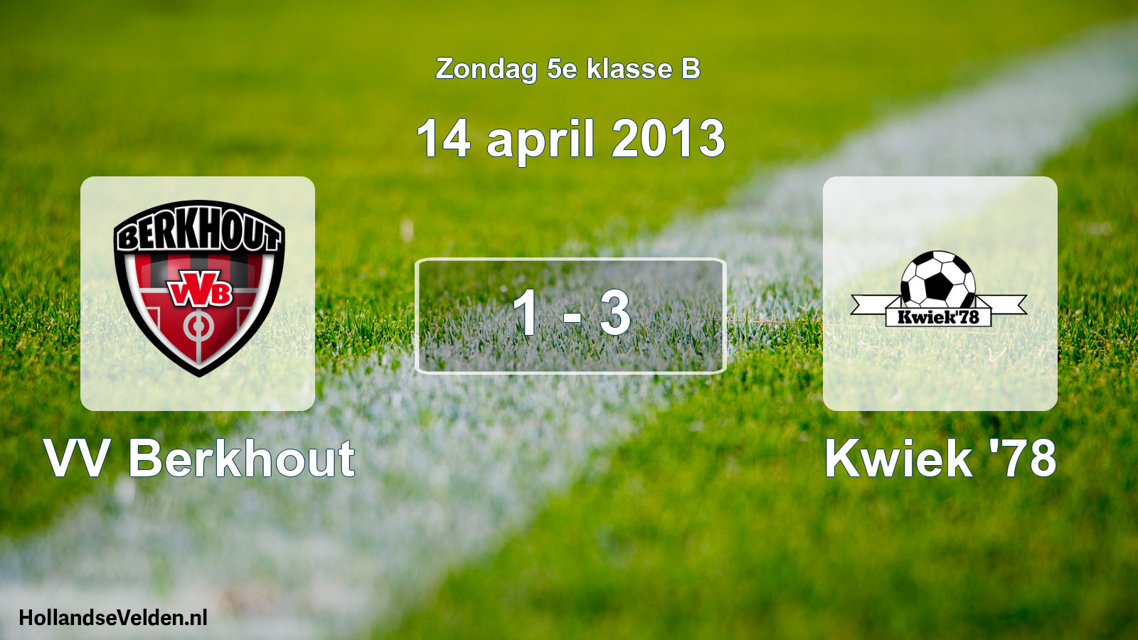 Total number of matches played: VV Berkhout - Kwiek '78 1 - 3 (14 April 2013)