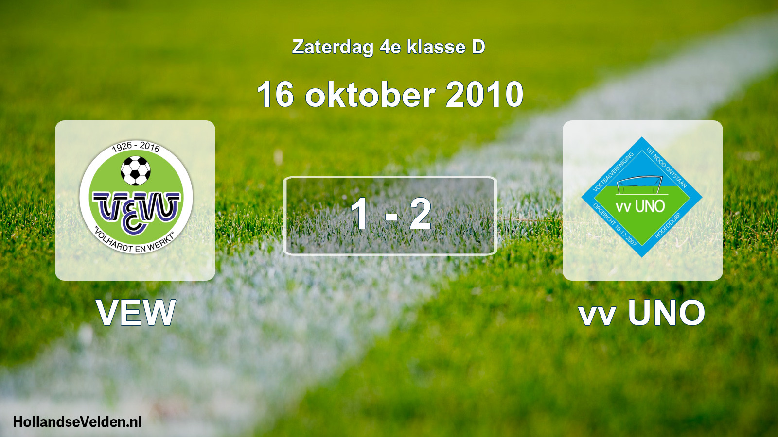 Total number of matches played: VEW - vv UNO 1 - 2 (16 October 2010)