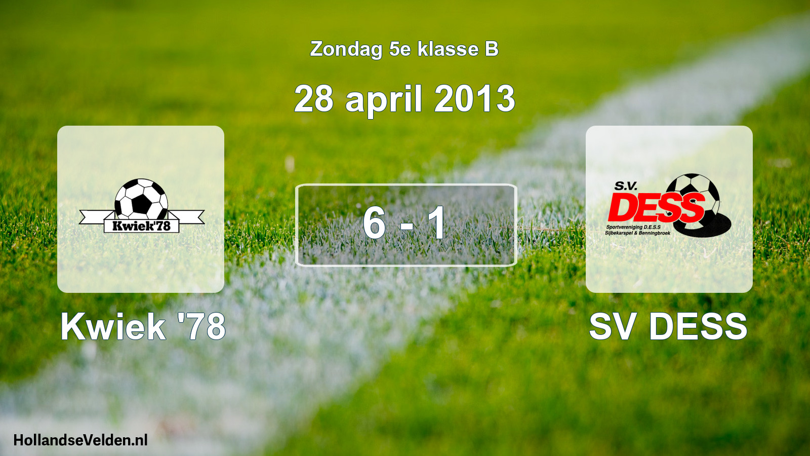 Total number of matches played: Kwiek '78 - SV DESS 6 - 1 (28 April 2013)