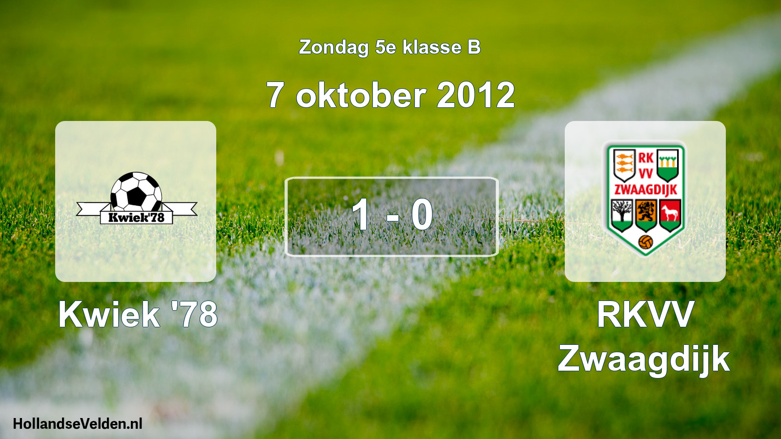Total number of matches played: Kwiek '78 - RKVV Zwaagdijk 1 - 0 (7 October 2012)