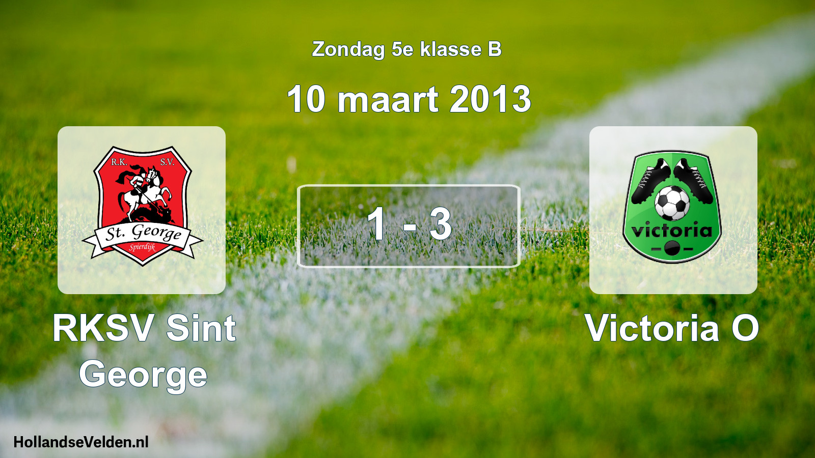 Total number of matches played: RKSV Sint George - Victoria O 1 - 3 (10 March 2013)
