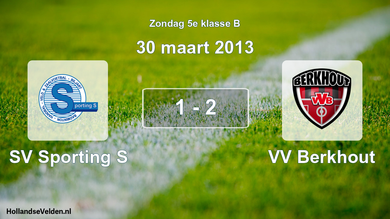 Total number of matches played: SV Sporting S - VV Berkhout 1 - 2 (30 March 2013)