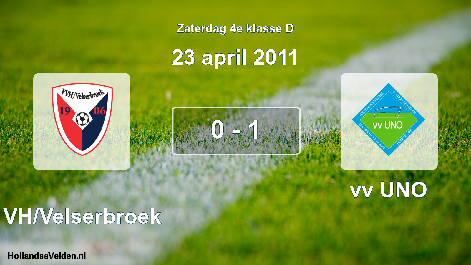 Total number of matches played: VVH/Velserbroek - vv UNO 0 - 1 (23 April 2011)