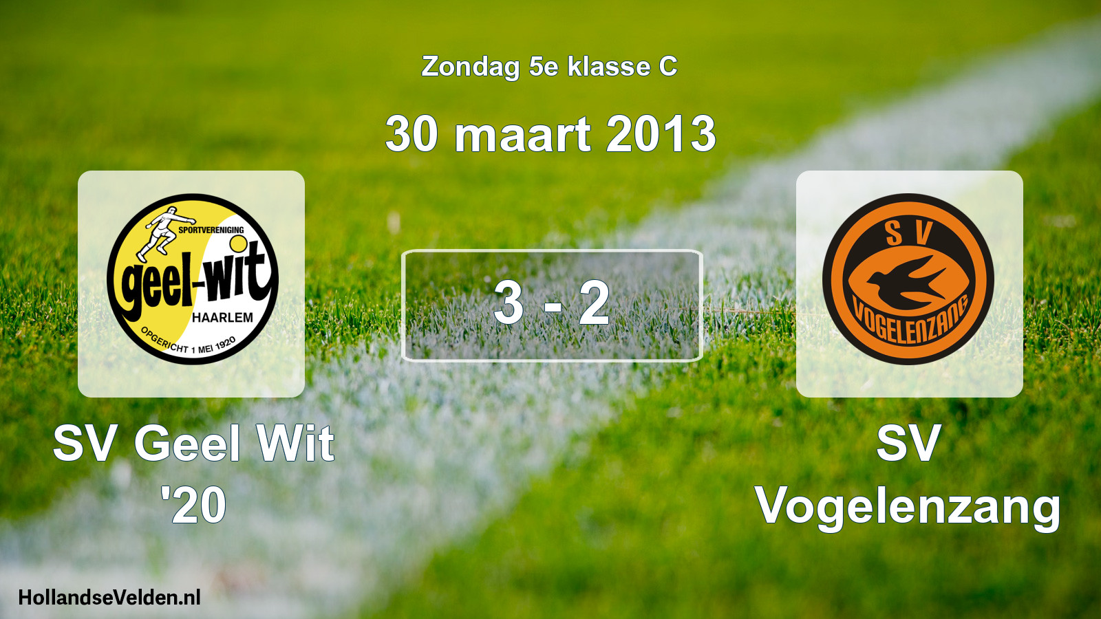 Total number of matches played: SV Geel Wit '20 - SV Vogelenzang 3 - 2 (30 March 2013)
