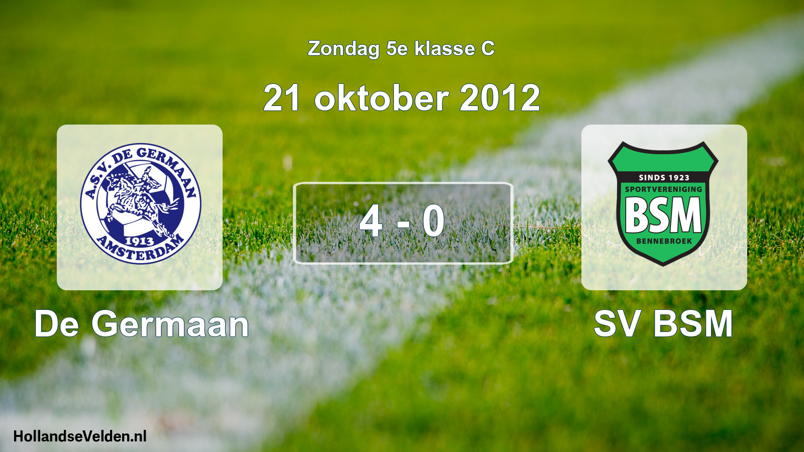 Total number of matches played: De Germaan - SV BSM 4 - 0 (21 October 2012)