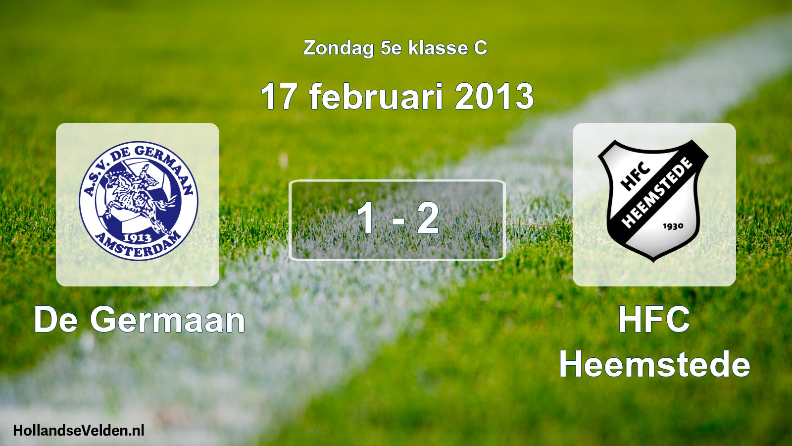 Total number of matches played: De Germaan - HFC Heemstede 1 - 2 (17 February 2013)