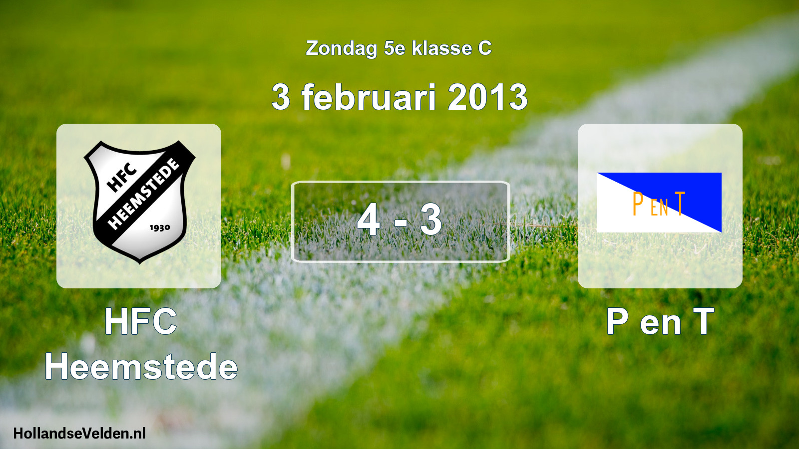 Total number of matches played: HFC Heemstede - P en T 4 - 3 (3 February 2013)