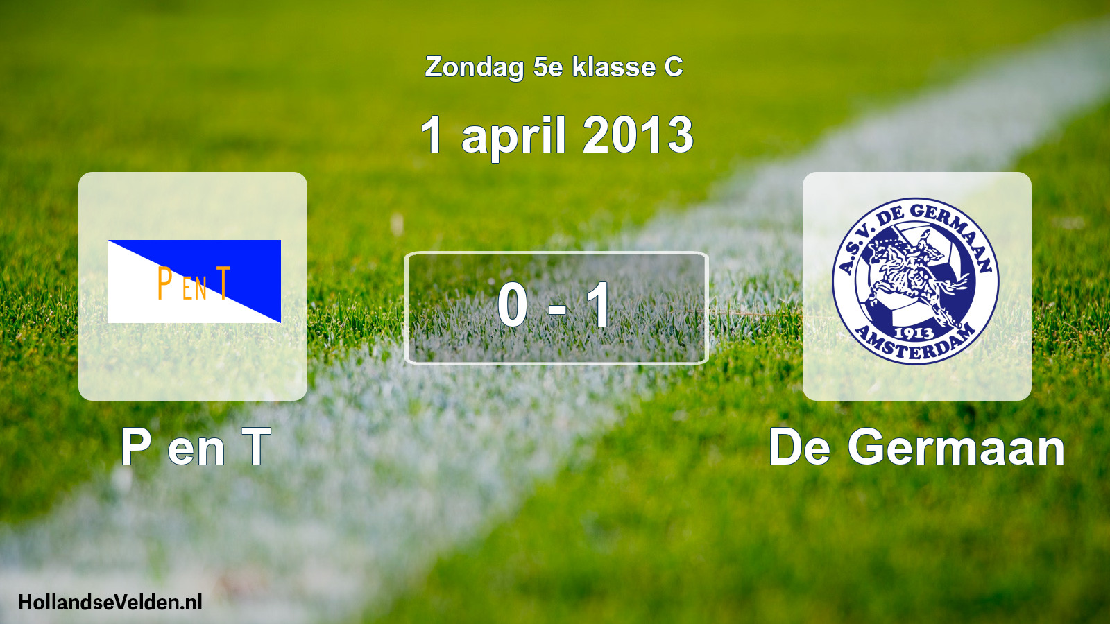 Total number of matches played: P en T - De Germaan 0 - 1 (1 April 2013)