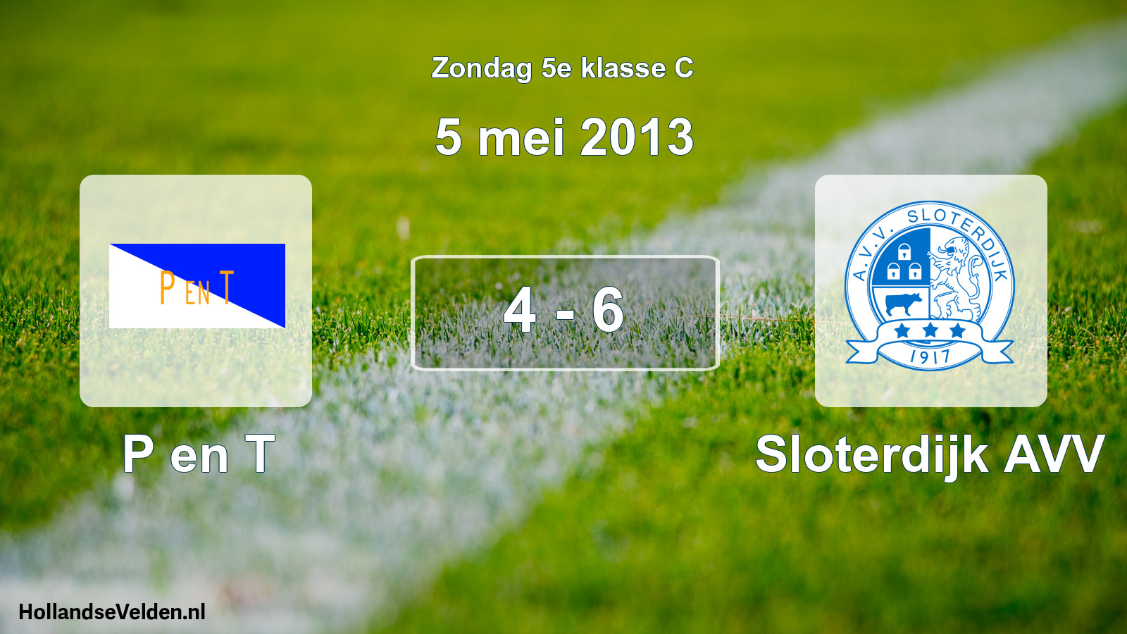 Total number of matches played: P en T - Sloterdijk AVV 4 - 6 (5 May 2013)