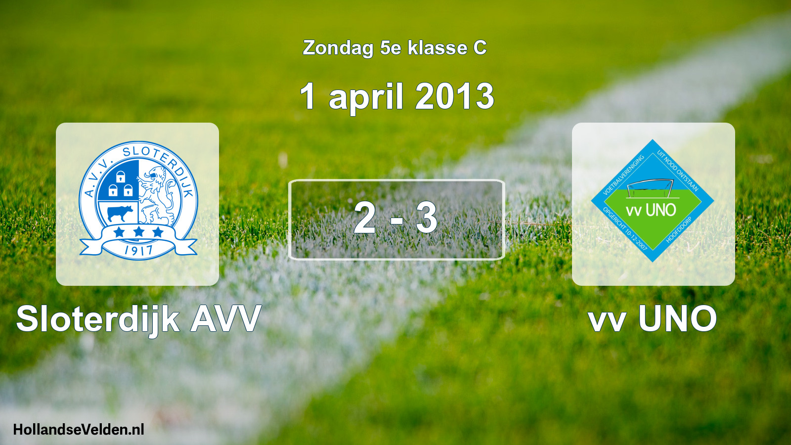 Total number of matches played: Sloterdijk AVV - vv UNO 2 - 3 (1 April 2013)