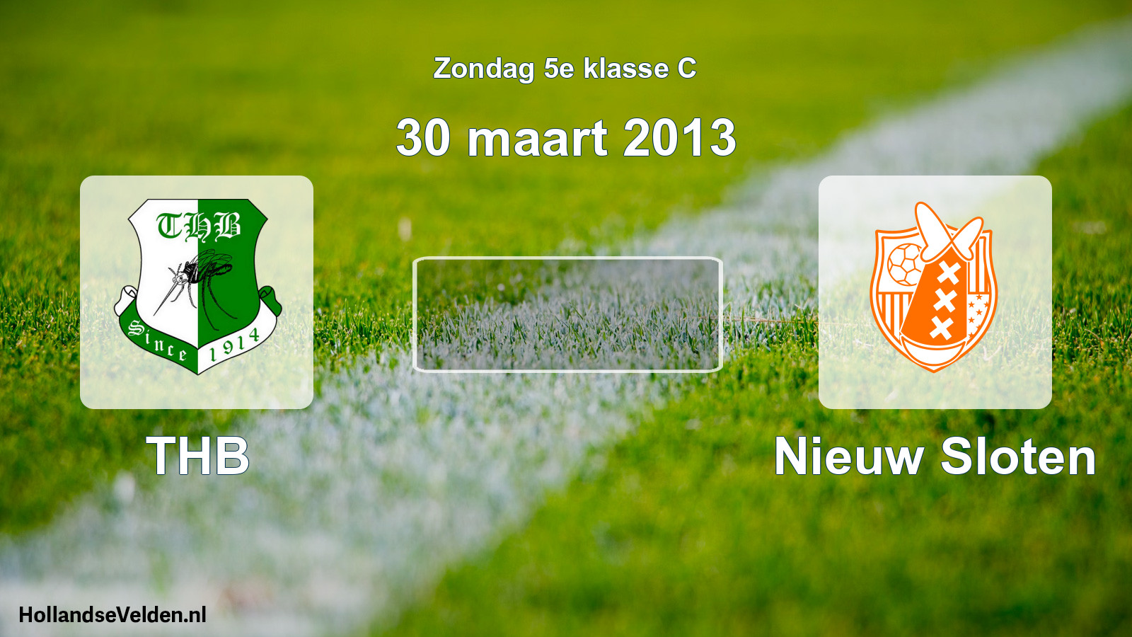 Scheduled Match: THB - Nieuw Sloten (30 March 2013)