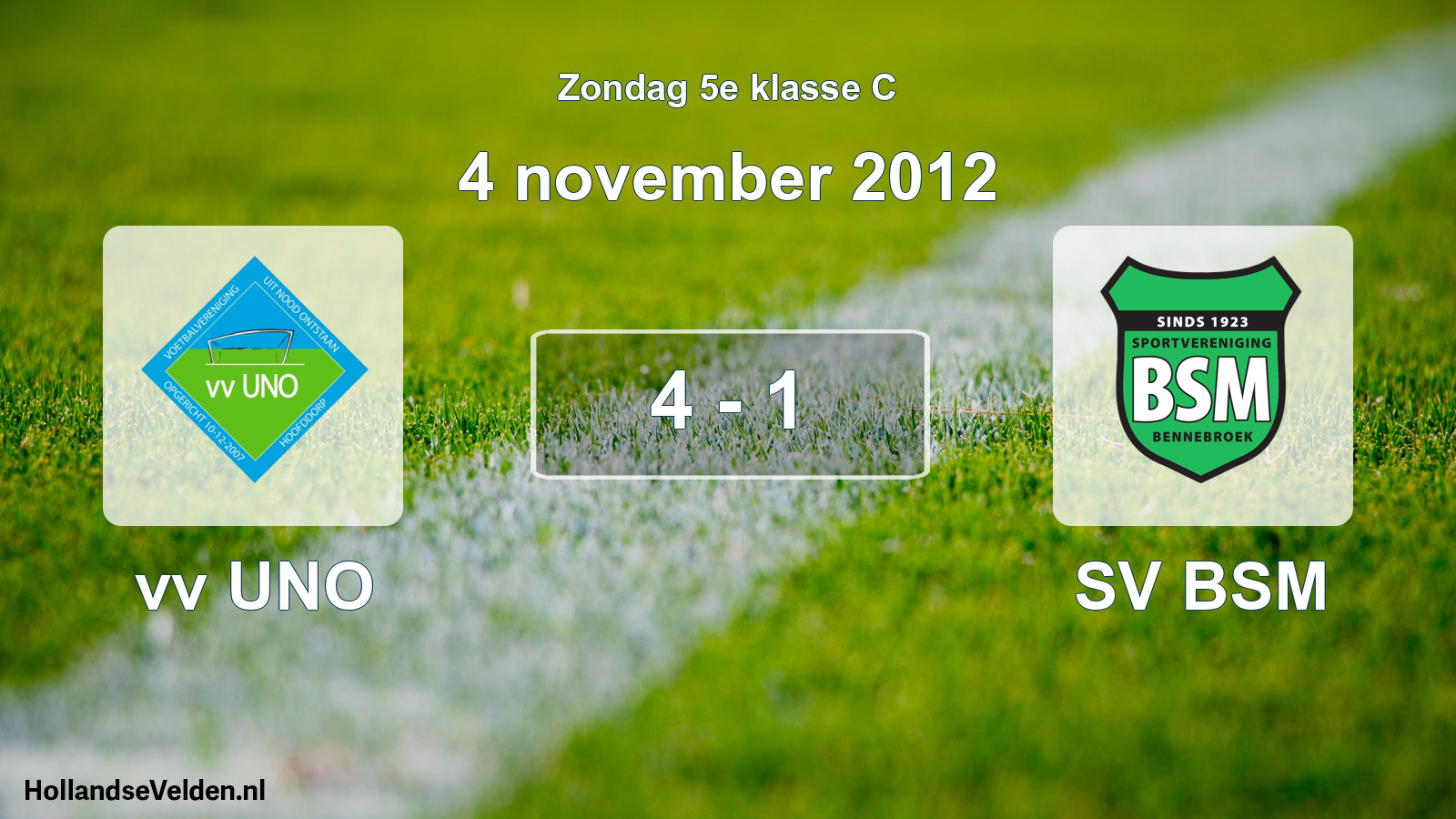 Total number of matches played: vv UNO - SV BSM 4 - 1 (4 November 2012)