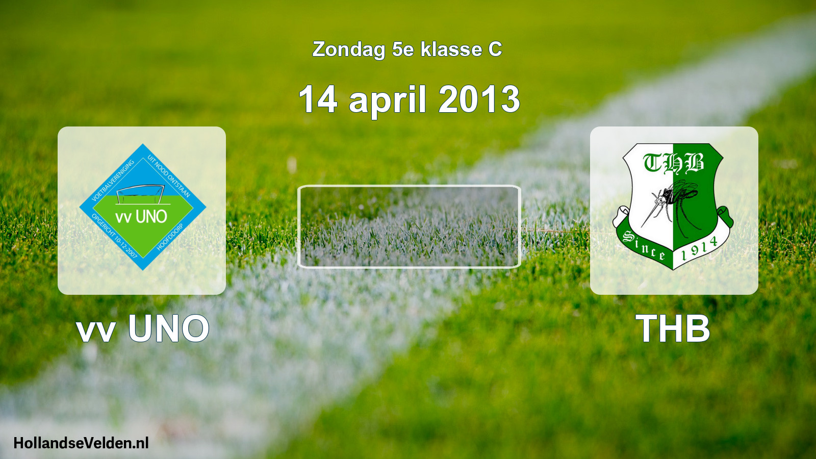 Scheduled Match: vv UNO - THB (14 April 2013)