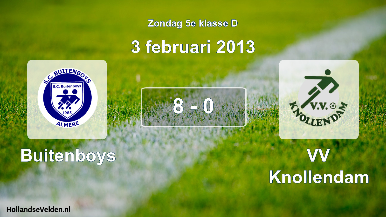 Total number of matches played: Buitenboys - VV Knollendam 8 - 0 (3 February 2013)