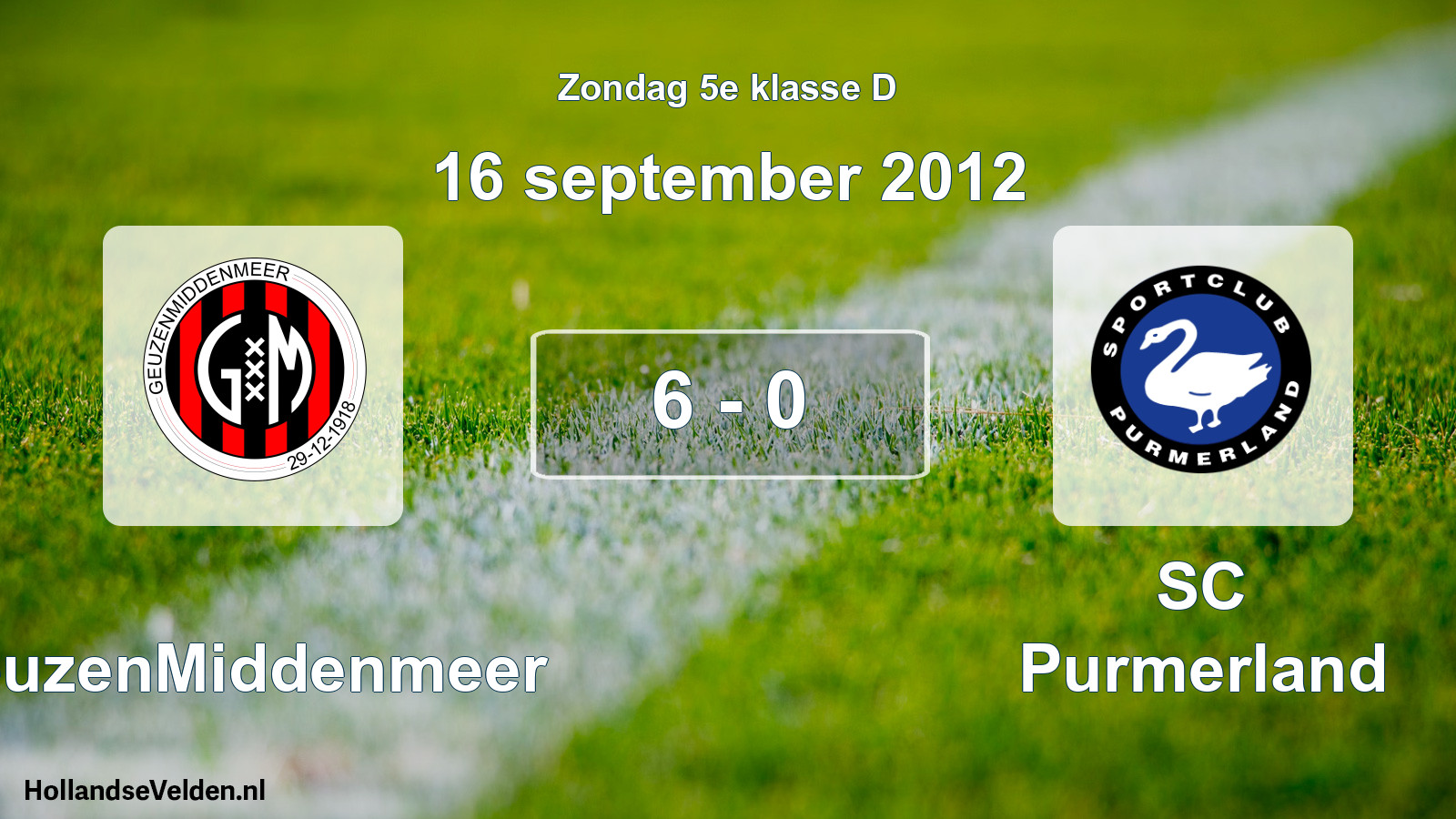 Total number of matches played: GeuzenMiddenmeer - SC Purmerland 6 - 0 (16 September 2012)