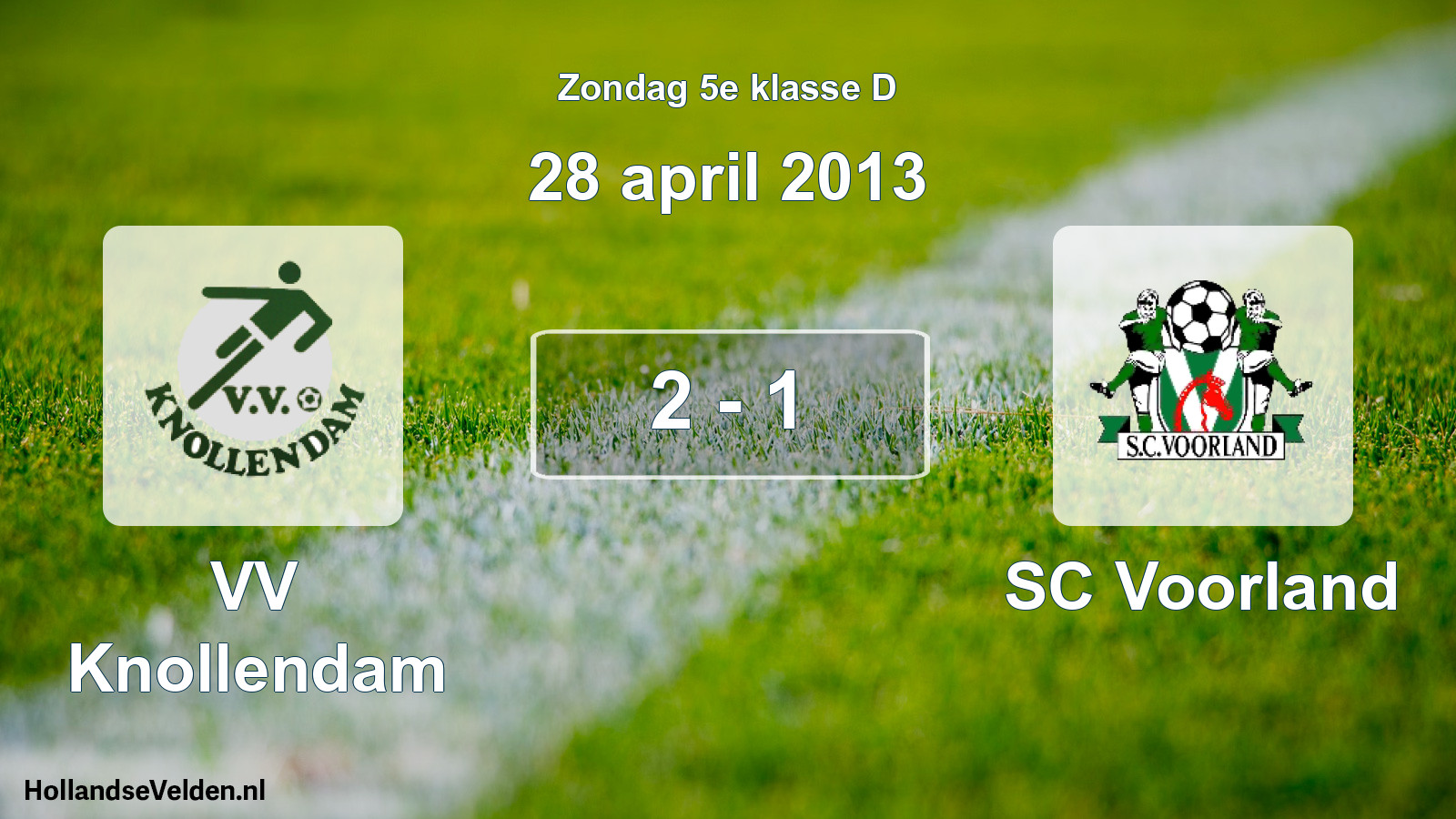 Total number of matches played: VV Knollendam - SC Voorland 2 - 1 (28 April 2013)