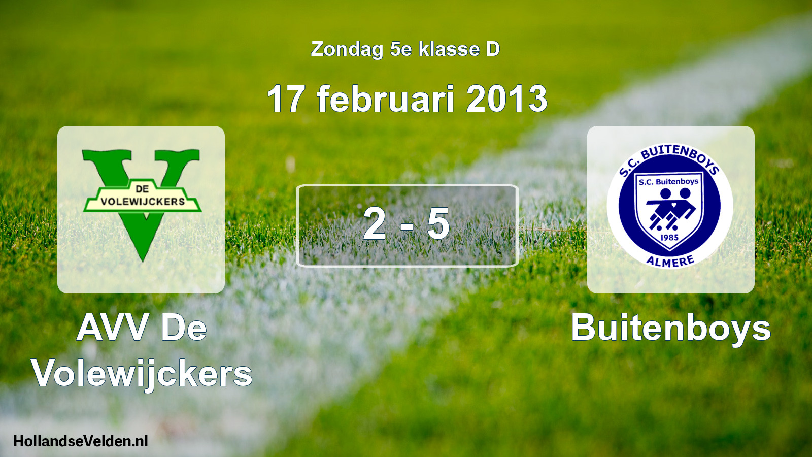 Total number of matches played: AVV De Volewijckers - Buitenboys 2 - 5 (17 February 2013)