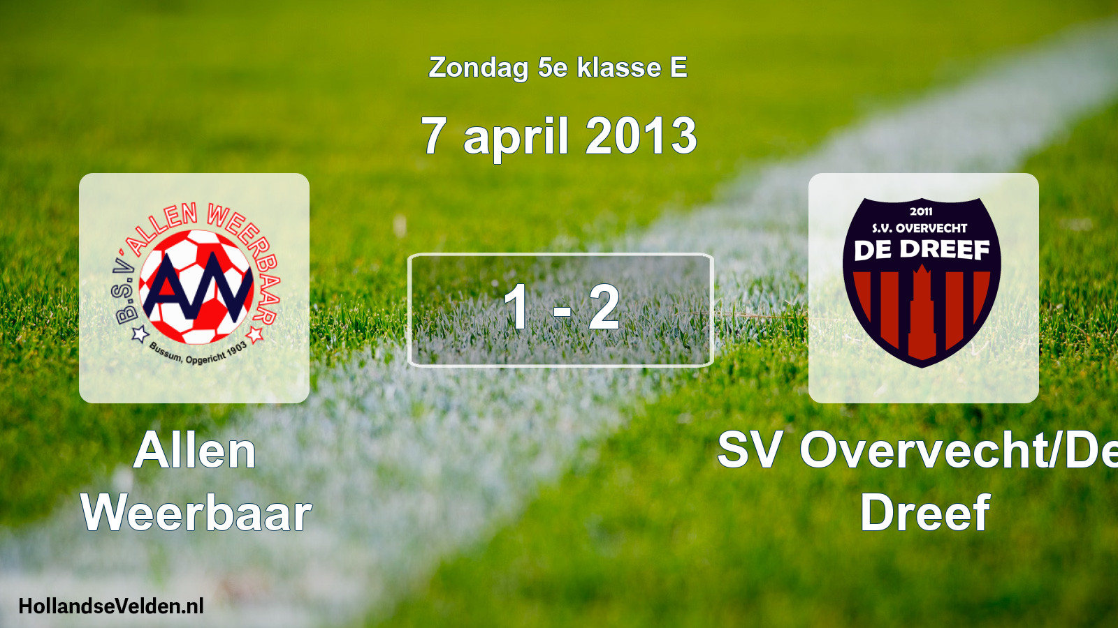 Total number of matches played: Allen Weerbaar - SV Overvecht/De Dreef 1 - 2 (7 April 2013)