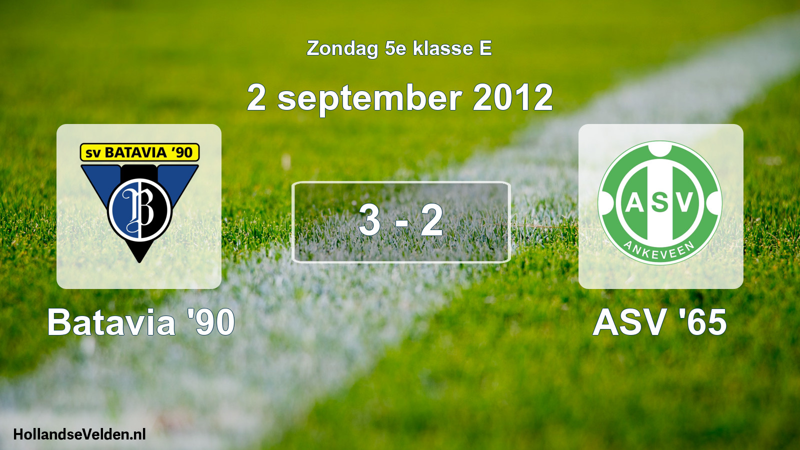 Total number of matches played: Batavia '90 - ASV '65 3 - 2 (2 September 2012)