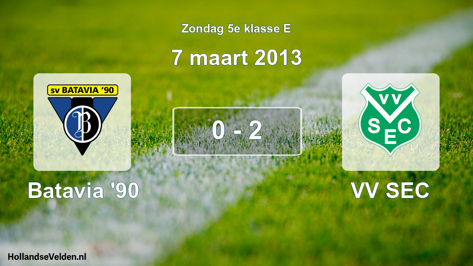 Total number of matches played: Batavia '90 - VV SEC 0 - 2 (7 March 2013)