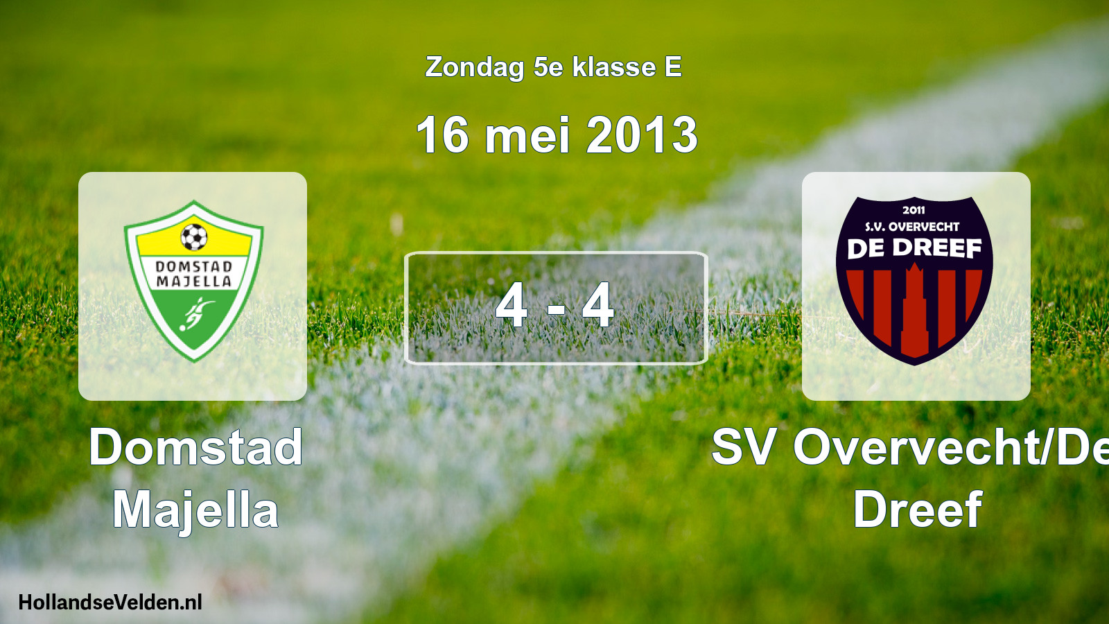 Total number of matches played: Domstad Majella - SV Overvecht/De Dreef 4 - 4 (16 May 2013)