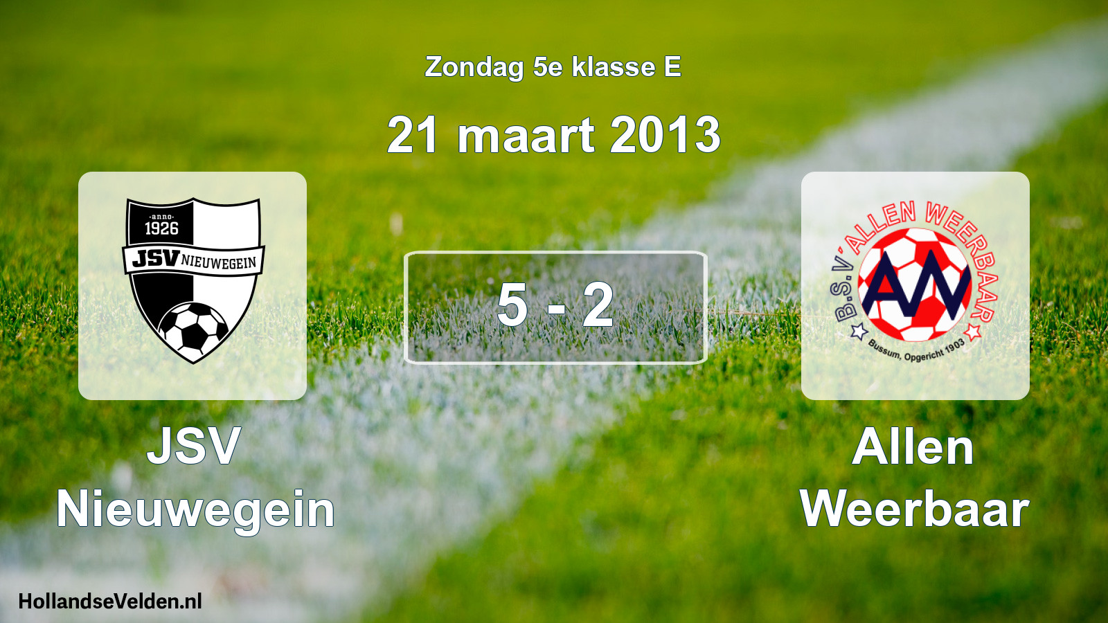 Total number of matches played: JSV Nieuwegein - Allen Weerbaar 5 - 2 (21 March 2013)